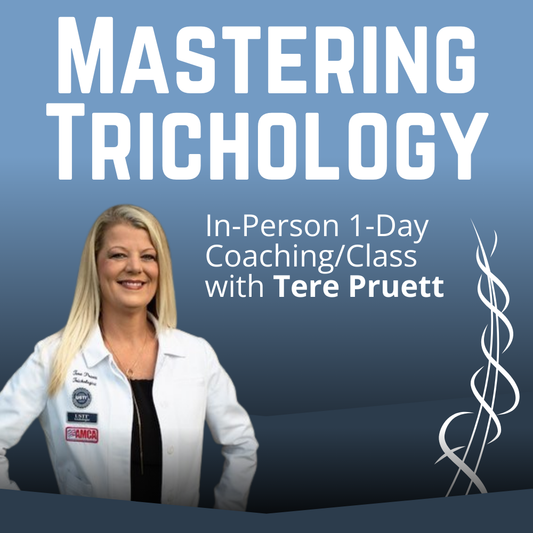 Mastering Trichology | 1-Day In-Person Coaching/Class
