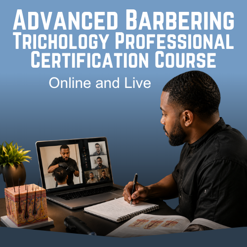 Advanced Barbering Trichology Professional Certification Course
